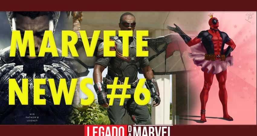 Comercial do Pantera, Falcão e Deadpool | Marvete News #6