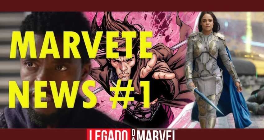 Marvete News #1 – O seu noticiário sobre a Marvel