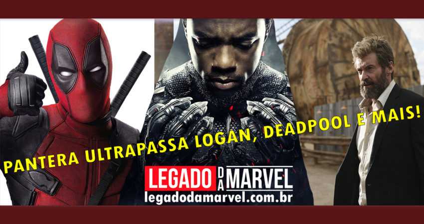Pantera ultrapassa Deadpool, Logan e Ragnarok na bilheteria brasileira!