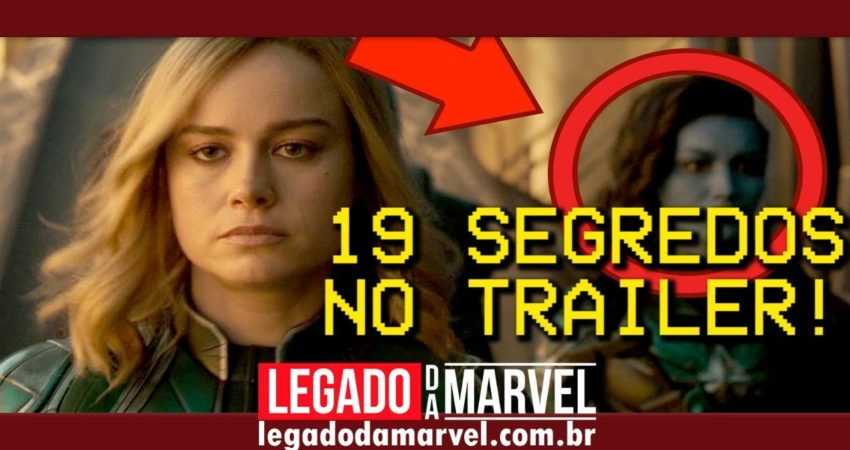 19 SEGREDOS DO TRAILER DE CAPITÃ MARVEL! | Legado da Marvel