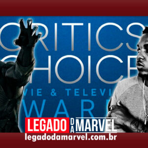 VEM MAIS PRÊMIOS POR AÍ! Pantera Negra é indicado a 12 categorias no Critic's Choice Awards