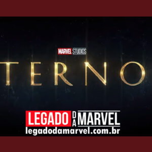 Trailer de Eternos da Marvel revela plano de um vilão membro da equipe legadodamarvel