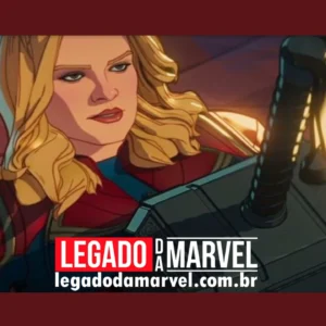 Por que a Capitã Marvel não consegue levantar o Mjolnir em What If legadodamarvel