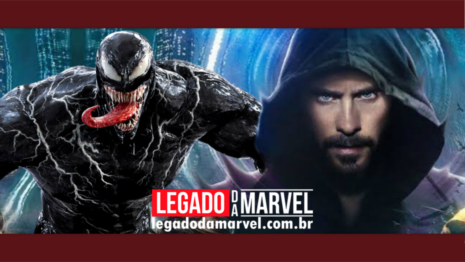  Confirmado! Venom e Morbius se passam no mesmo universo
