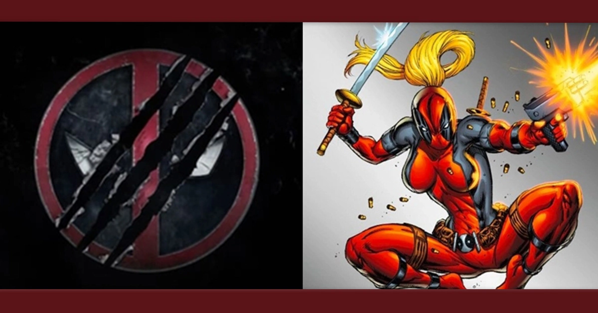 Deadpool 3: Vaza a participação da Lady Deadpool, variante feminina de Wade