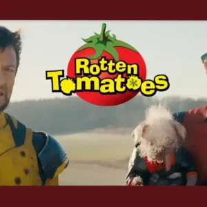 Deadpool & Wolverine: Nota no Rotten Tomatoes é revelada