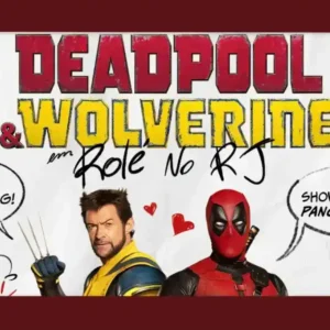 Deadpool & Wolverine: Participe do Fan Event especial do filme