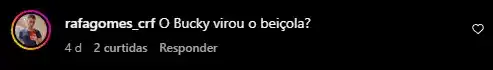 Bucky Beiçola?