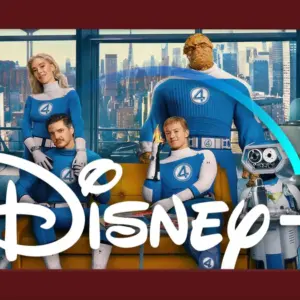 Quarteto Fantástico: Primeiros Passos ganha previsão para entrar no Disney+