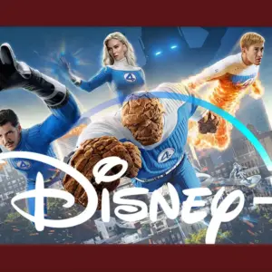 Oficial: Quarteto Fantástico: Primeiros Passos ganha data de lançamento no Disney+