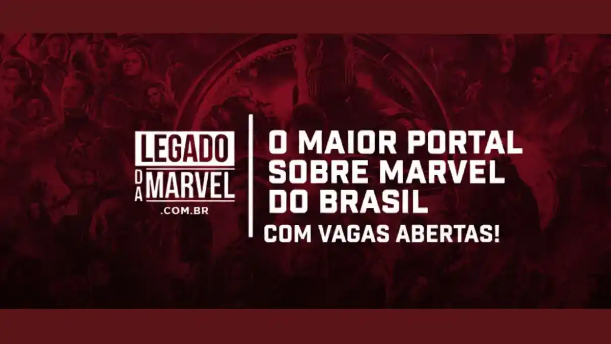 Legado da Marvel está com vagas abertas! Faça parte da nossa redação