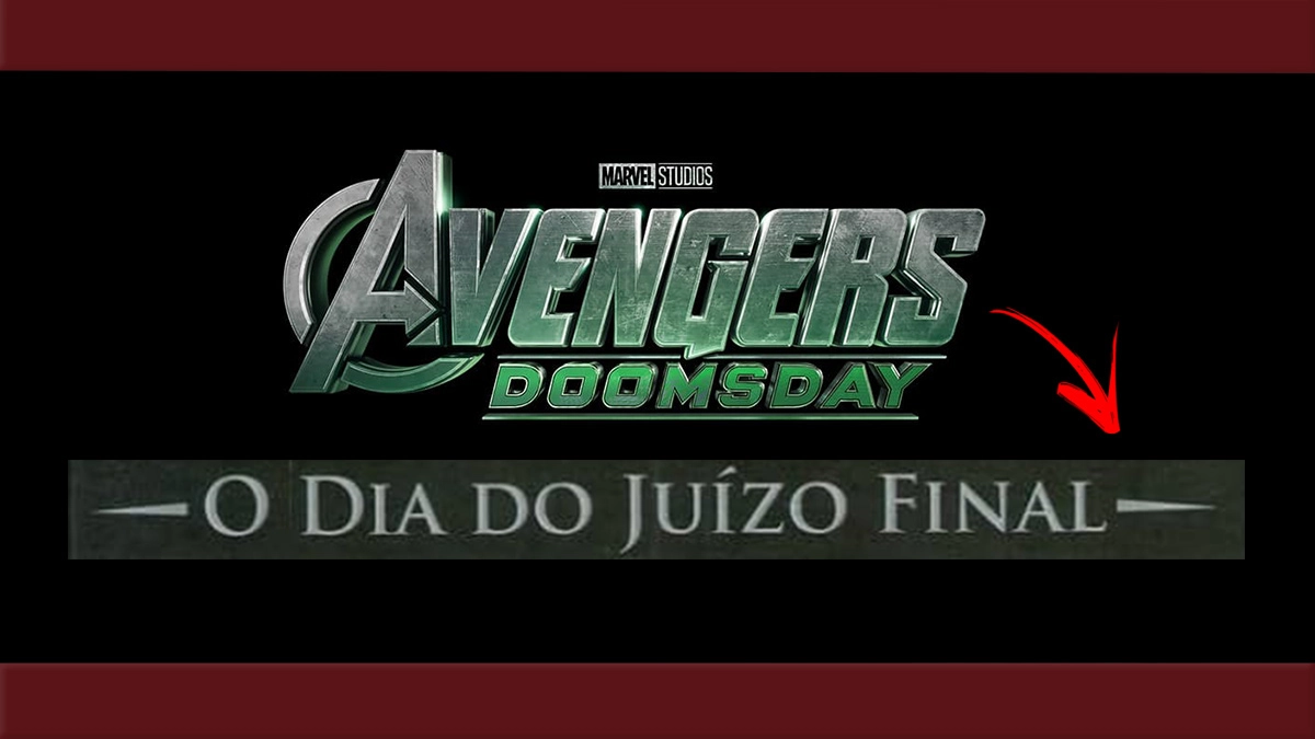 Vingadores: Doomsday se chamará 'Juízo Final' no Brasil?